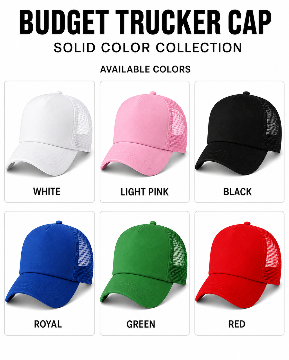 Cap colors White, Light Pink, Black, Royal, Green and Red; blank caps are color references